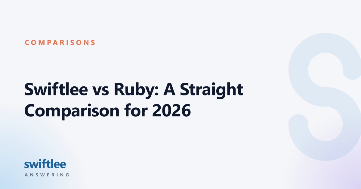 Swiftlee vs Ruby: A Straight Comparison for 2026 — Swiftlee Answering